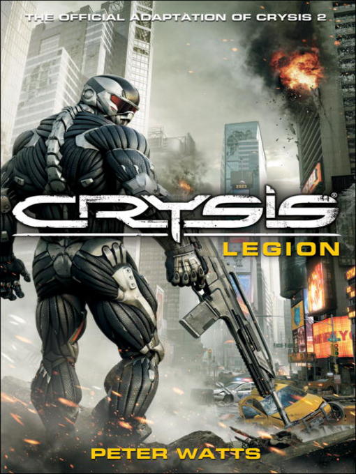 Title details for Crysis: Legion by Peter Watts - Available